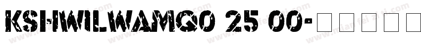 KSHWILWAMQ0 25 00字体转换